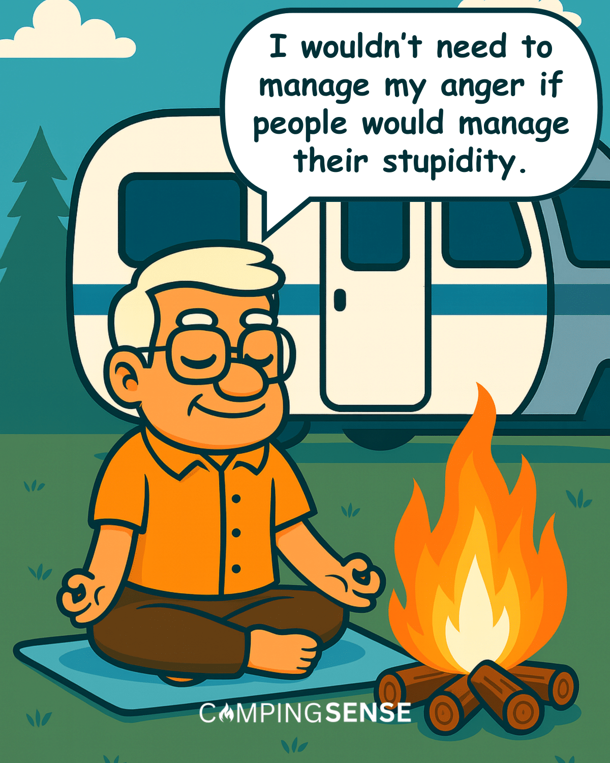 I Wouldn’t Need To Manage My Anger If People Would Manage Their Stupidity.